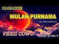 Download Lagu WULAN PURNAMA VERSI KARAOKE COWO
