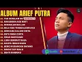 Lagu ARIEF PUTRA FULL ALBUM TERBARU 2024 | REMBULAN MALAM🎵TAK SEDALAM INI🎵| TERPOPULER TANPA IKLAN