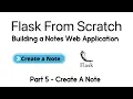 Build a Flask app Note - Create New Note Part 5