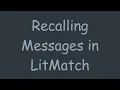 Download Lagu Recalling Messages in LitMatch