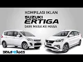Kompilasi Iklan Suzuki Ertiga Dari Masa Ke Masa [UPDATE] (2012-2022)