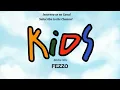 Fezzo - Kids (Radio Mix)