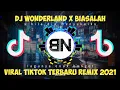 Download Lagu DJ WONDERLAND X BIASALAH X BILA DIA MENYUKAIKU VIRAL TIKTOK TERBARU 2021 FT DJ OPUS