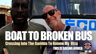 Sweltering Bus & Football Drama | My Mandatory Border Crossing to The Gambia For My New Visa S8Ep06