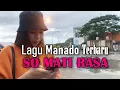 Download Lagu Lagu Manado Terbaru 2025 | lagu Manado 2025 (So mati Rasa) Lagu Manado Terpopuler |Lagu manado viral