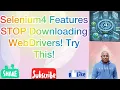 Session 03 Selenium 4 Selenium Manager Explained No More WebDriver Hassles