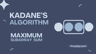 Kadane s Algorithm Maximum Subarray Sum