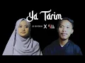 Download Lagu Viral Di TikTok YA TARIM - AI KHODIJAH feat RIAN (Cover)