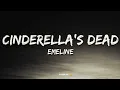 Emeline - Cinderella Dead (Lyrics)