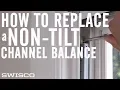 How to Replace a Non-Tilt Channel Balance
