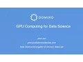 Webinar GPU Computing for Data Science
