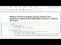 Python Program using classes and objects to deposit wit raw money in Bank Account by Mahesh Huddar