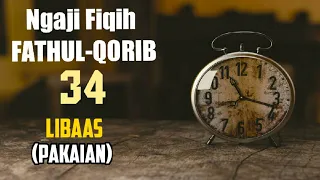 Download Ngaji Fiqih Fathul Qorib 34   Libaas MP3