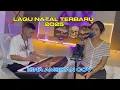 LAGU NATAL TERBARU 2025☆☆ || ISNA AMSIKAN COV || ☆☆