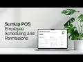 Employee Settings Creating Schedules and Clocking In and Out in SumUp POS