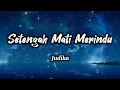 Download Lagu Setengah Mati Merindu - Judika (Lirik)