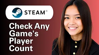 Learn How To Check Any Game s Player Count On Steam