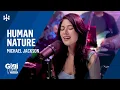 Download Lagu Human Nature • Michael Jackson | Gigi De Lana • Jon • LA • Jake • Romeo