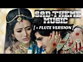 Download Lagu CHANDRA NANDINI [ Sad Theme Music💔 ]  - Flute version