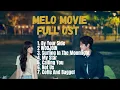 Download Lagu MELO MOVIE FULL OST #melomovie #ost #music