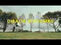 Lagu Dibalik Senyumku | Official Video Clip