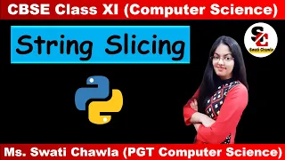 String Slicing in Python Strings in Python CBSE CLASS - XI COMPUTER SCIENCE