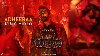 cobra adheeraa lyric chiyaan vikram arrahman ajay gnanamuthu 7 screen studio