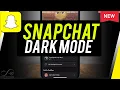 How to get Snapchat Dark Mode
