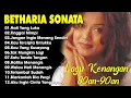 Download Lagu Lagu Terbaik Betharia Sonata || Lagu Pop Nostalgia 80an - 90an || Hati Yang Luka