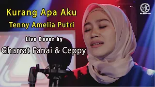 Download Tenny Amelia Putri - Kurang Apa Aku ( Live Cover By Gharrat Fanai \u0026 Ceppy ) MP3