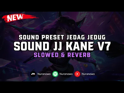 Download MP3 DJ Sound JJ Kane V7 ( Slowed & Reverb ) 🎧