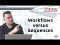 HubSpot Sequences vs Workflows What s the Difference Strategic HubSpot Tutorial