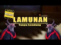Download Lagu LAMUNAN Tanpa Kendang Cover