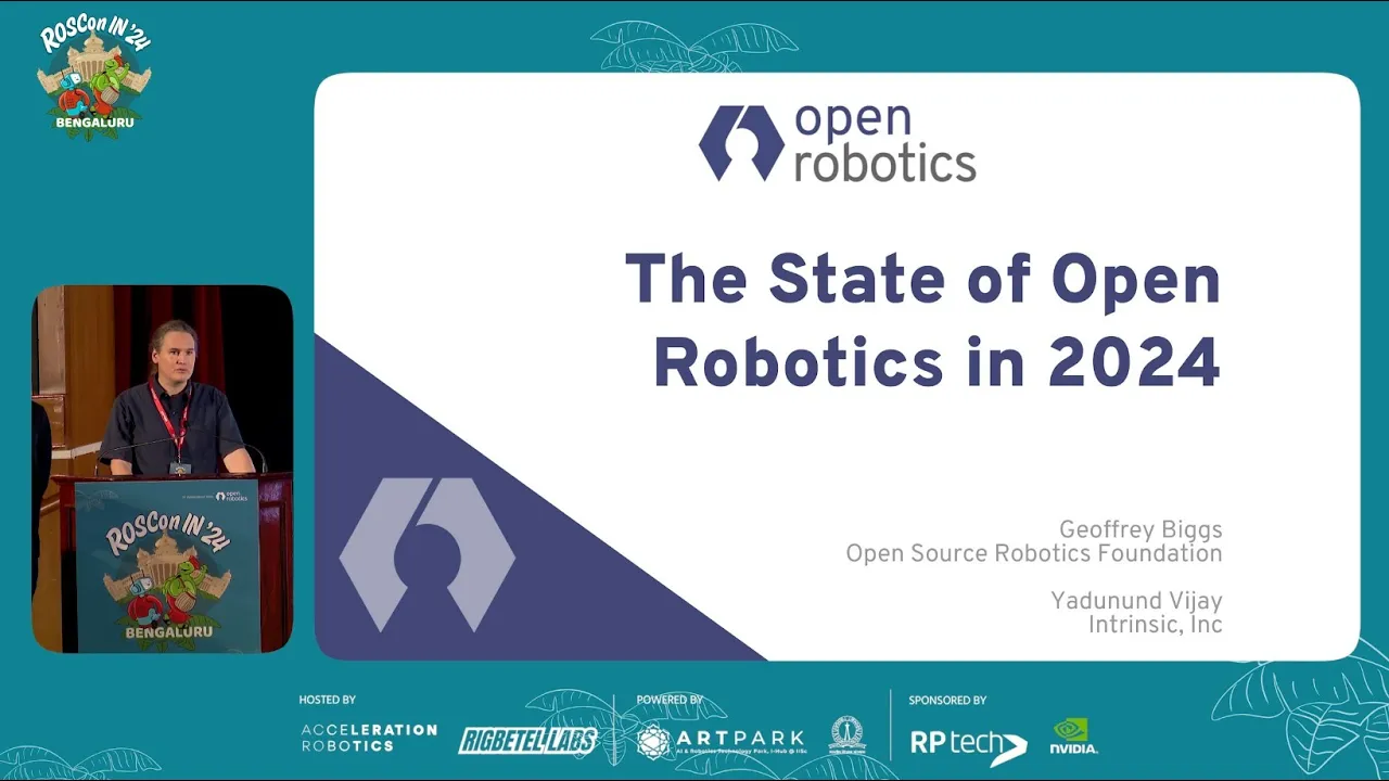 Geoffery Biggs - CTO Open Robotics & Yadunund Vijay - Intrinsic I Keynote Address @ROSCon India 24