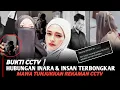 Viral❗Nyaris berzin4 Wardatina mawa Tunjukkan Bukti Cctv Inara Rusli berhubungan dengan Suaminya