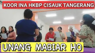 Download Unang Mabiar Ho - Koor Ina HKBP Cisauk Serpong Tangerang Cipt. Altim Sipahutar MP3