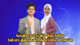 Download Kebersamaan Syakir dan Adiba,  sukses ajak anak muda cinta al Qur'an. MP3