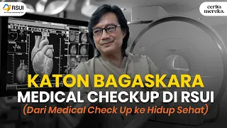 cerita mereka katon bagaskara medical checkup di rsui 