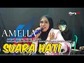 Download Lagu SUARA HATI   _ EVIE TAMALA  - COVER AMELIA  _ LDS Musik