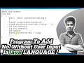 Add Two Number Program In Java without user input Program To Add Two Numbers