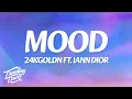 Download Lagu 24kGoldn - Mood (Lyrics) ft. Iann Dior Why you always in a mood?