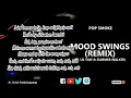 MOOD SWINGS OFFICIAL REMIX _-_ POP SMOKE FT LIL TJAY & SUMMER WALKER ( official music video)