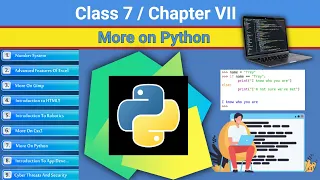 Class 7 Chapter 7 - More on Python CBSE based More on Python NCERT