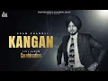Download Lagu Kangan (Official Audio) | Ekam Chanoli | Punjabi Songs 2024 | Jass Records