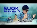 Download Lagu Pinki Prananda - Suok Nak Ka Kida (Official Msuic Video)