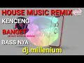 Download Lagu HOUSE MUSIC REMIX DJ.MILLENIUM 2000