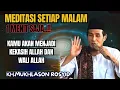 Download Lagu Meditasi setiap malam ,1 menit saja..!! Kamu akan menjadi kekasih Allah,wali💥KH mukhlason rosyid