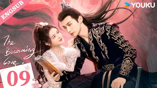 ENG SUB The Blossoming Love EP09 Zhang Binbin Sun Zhenni Wang Duo Zhang Yaqin YOUKU 