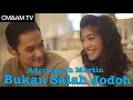 Download Lagu BUKAN SALAH JODOH Official Vclip AND singer) by Adrian Martin #CM\u0026AMTV #bukansalahjodoh #tiktok