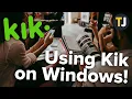 How To Download Use Kik On Windows 10